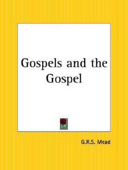 Gospels and the Gospel