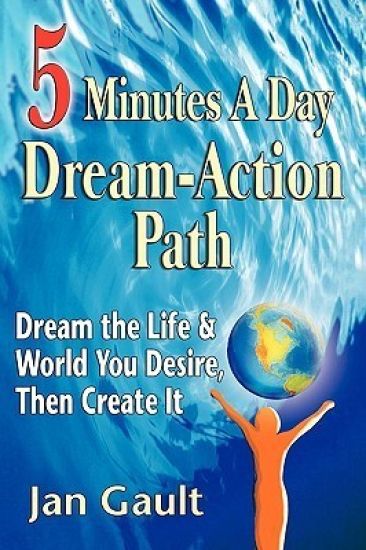 Five Minutes a Day Dream-Action Path