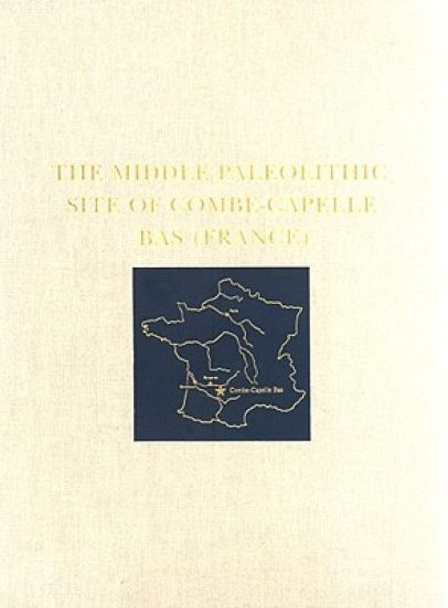 The Middle Paleolithic Site of Combe–Capelle Bas (France)