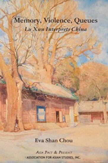 Memory, Violence, Queues – Lu Xun Interprets China