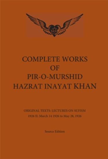 Complete Works of Pir-O-Murshid Hazrat Inayat Khan