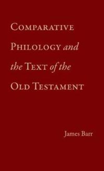 Comparative Philology and the Text of the Old Testament