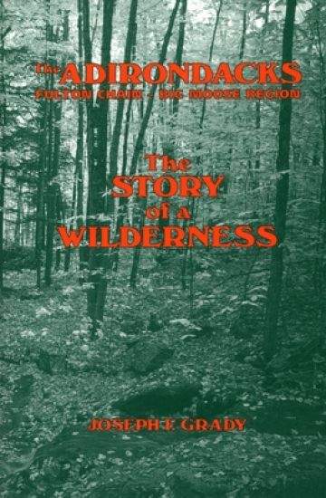 The Adirondacks: Fulton Chain—Big Moose Region