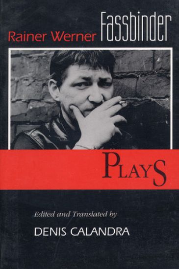 Fassbinder: Plays