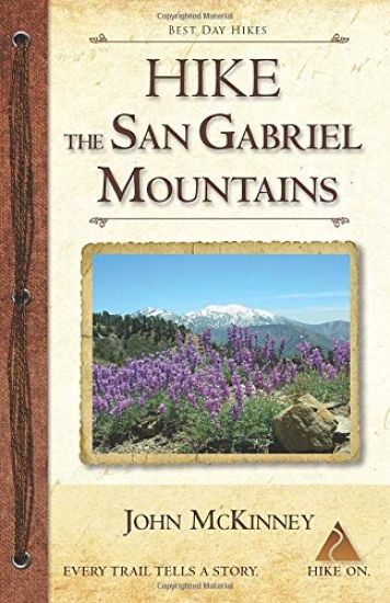 Hike the San Gabriel Mountains: Best Day Hikes in the Foothills and High Country
