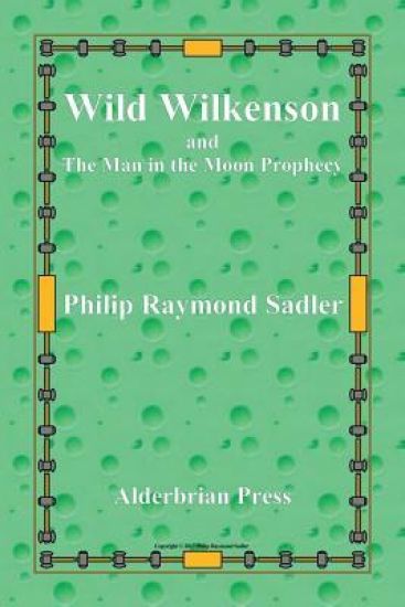 Wild Wilkenson and The Man in the Moon Prophecy