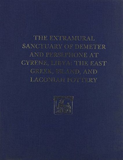 The Extramural Sanctuary of Demeter and Persepho – The East Greek, Island, and Laconian Pottery