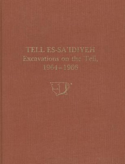 Tell es–Sa`idiyeh – Excavations on the Tell, 1964–1966