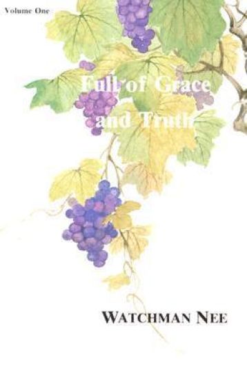 Full of Grace and Truth Vol 1