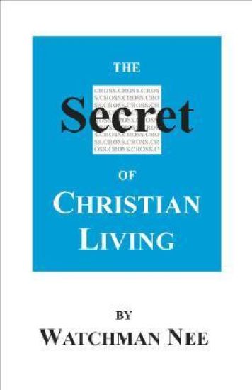 The Secret of Christian Living