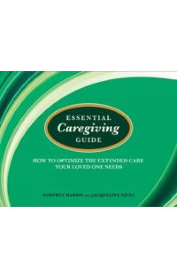 Essential Caregiving Guide