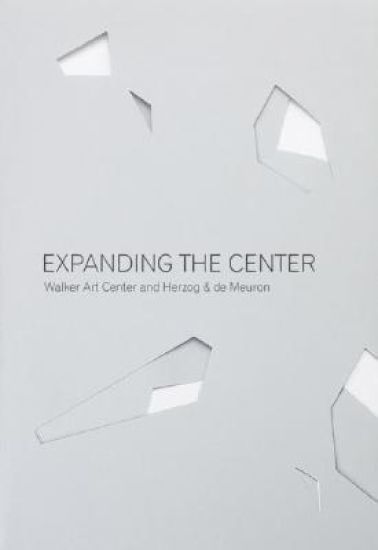Expanding the Center: Walker Art Center and Herzog & de Meuron