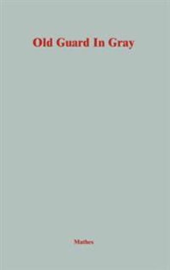 The Old Guard in Gray