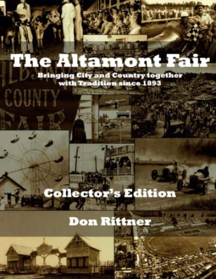 The Altamont Fair Bringing City and Country together with Tradition since 1893. Collector's Edition