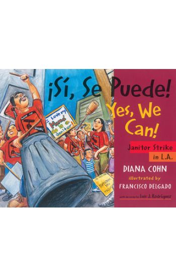 ¡Sí, Se Puede! / Yes, We Can!