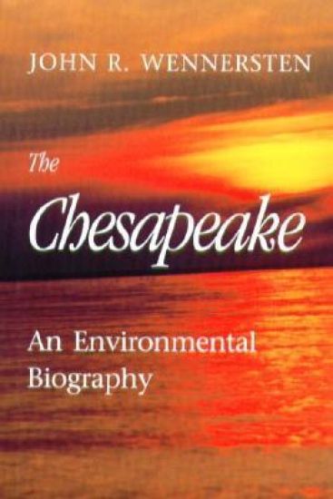 The Chesapeake – An Environmental Biography