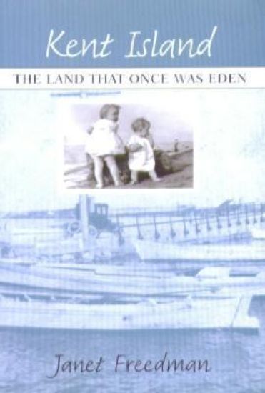Kent Island – The Land hat Once Was Eden