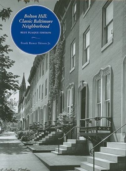 Bolton Hill – Classic Baltimore Neighborhood: Blue Plaque Edition