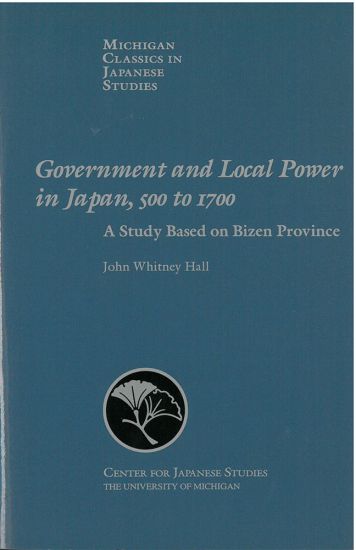 Government and Local Power in Japan, 500-1700
