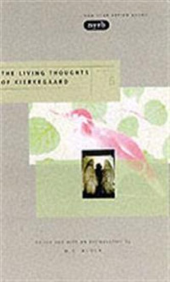 The Living Thoughts Of Kierkegaard