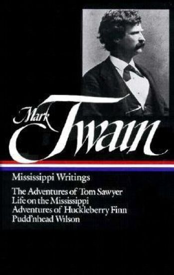 Mark Twain: Mississippi Writings (LOA #5)