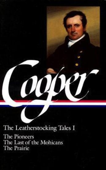 James Fenimore Cooper: The Leatherstocking Tales Vol. 1 (LOA #26)