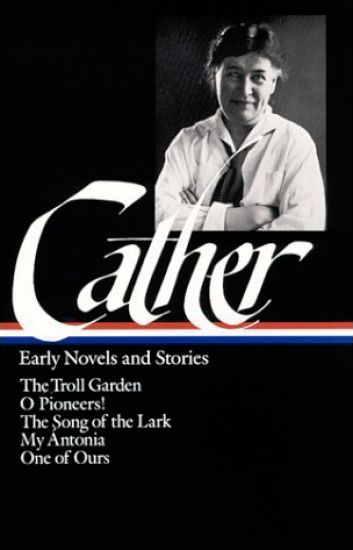 Willa Cather: Early Novels & Stories (LOA #35)
