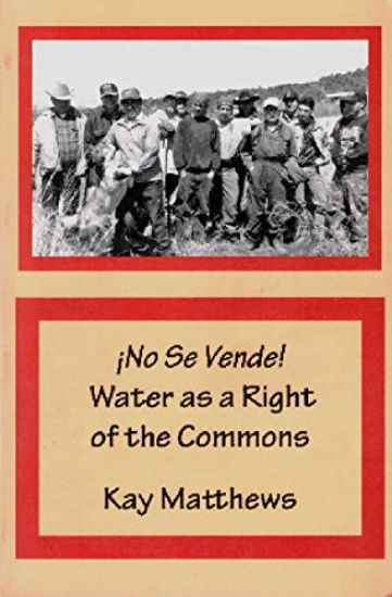 ¡No Se Vende! Water as a Right of the Commons