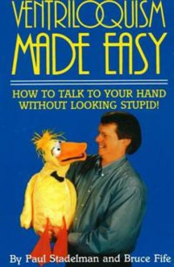 Ventriloquism Made Easy, 2nd Edition