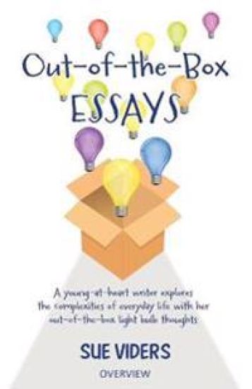Out-of-the-Box ESSAYS