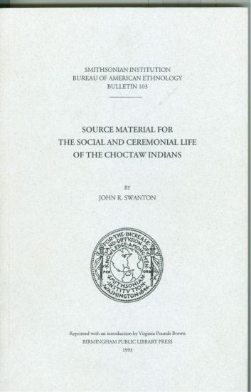Source Material for the Social and Ceremonial Life of the Choctaw Indians
