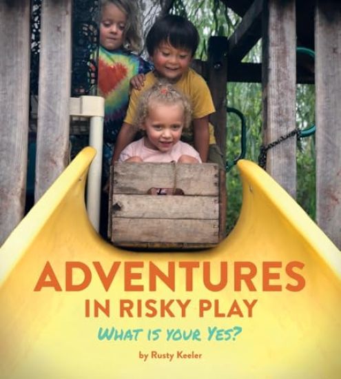 Adventures in Risky Play