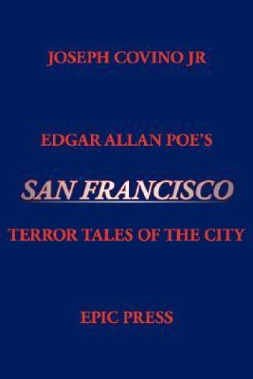 Edgar Allan Poe's San Francisco