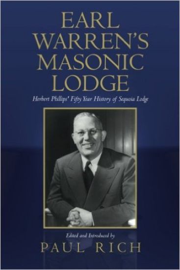 Earl Warren's Masonic Lodge: Herbert Phillips' Fifty Year History of Sequoia Lodge