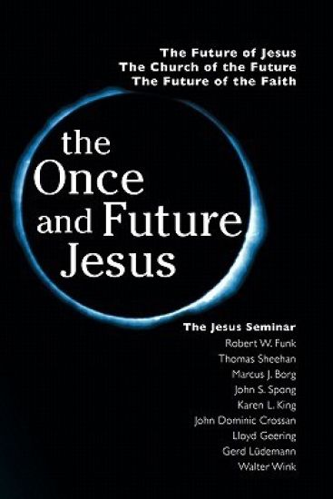 The Once and Future Jesus