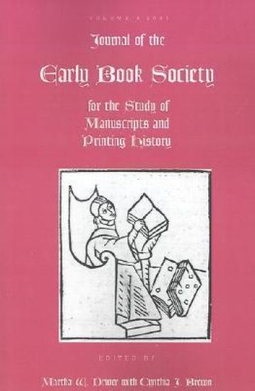 Journal of the Early Book Society: For the Study of Manuscripts and Printing History