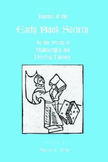 Journal of the Early Book Society Vol 9: For the Study of Manuscripts and Printing History