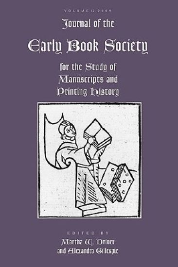 Journal of the Early Book Society Vol 12: For the Study of Manuscripts and Printing History
