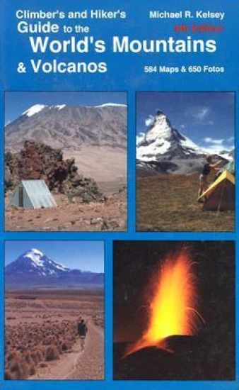 Climber's and Hiker's Guide to the World's Mountains and  Volcanos