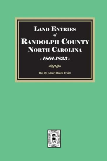 Land Entries of Randolph County, North Carolina, 1801-1833