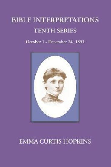 Bible Interpretations Tenth Series October - December 24, 1893
