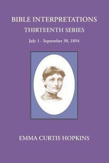 Bible Interpretations Thirteenth Series July 1-September 30, 1894