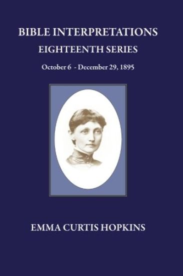 Bible Interpretations Eighteenth Series October 6 - December 29, 1895