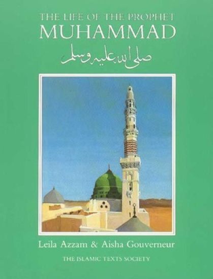 The Life of the Prophet Muhammad