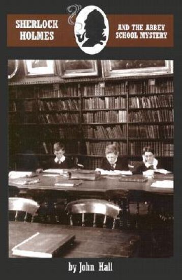 Sherlock Holmes and the Abbey School Mystery