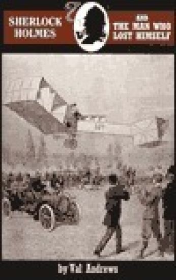 Sherlock Holmes and the Man Who Lost Himself