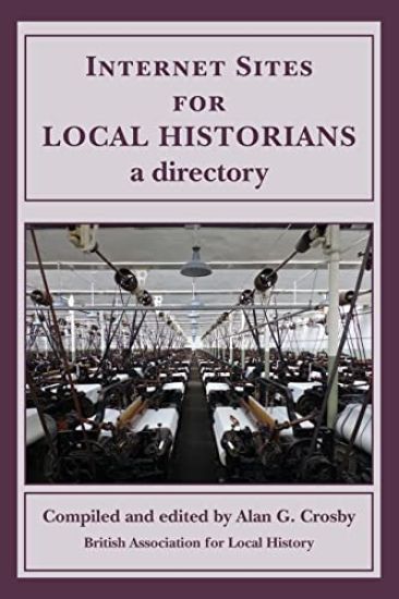 Internet Sites for Local Historians: a directory