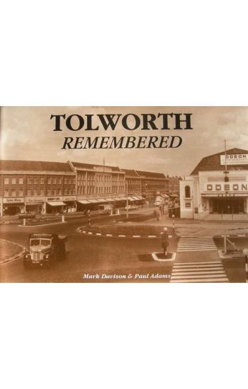 Tolworth Remembered