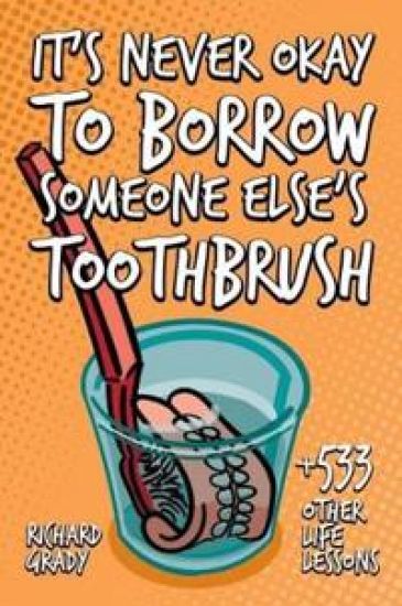 It's Never Okay to Borrow Someone Else's Toothbrush