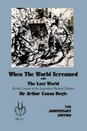 When the World Screamed, with The Lost World